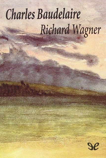Richard Wagner, Charles Baudelaire