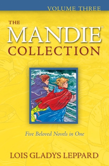 Mandie Collection : Volume 3, Lois Gladys Leppard