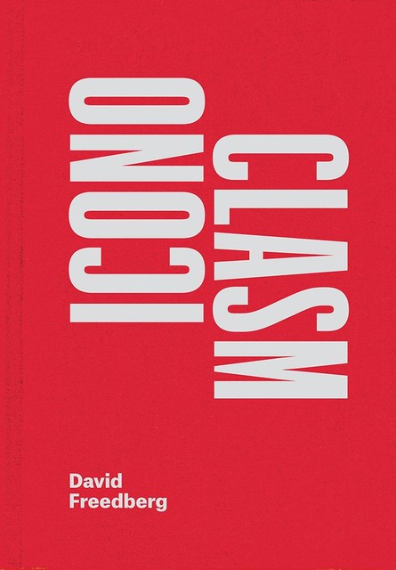 Iconoclasm, David Freedberg