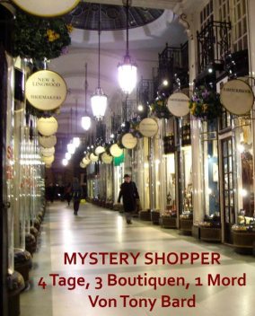 Mystery Shopper, Tony Bard