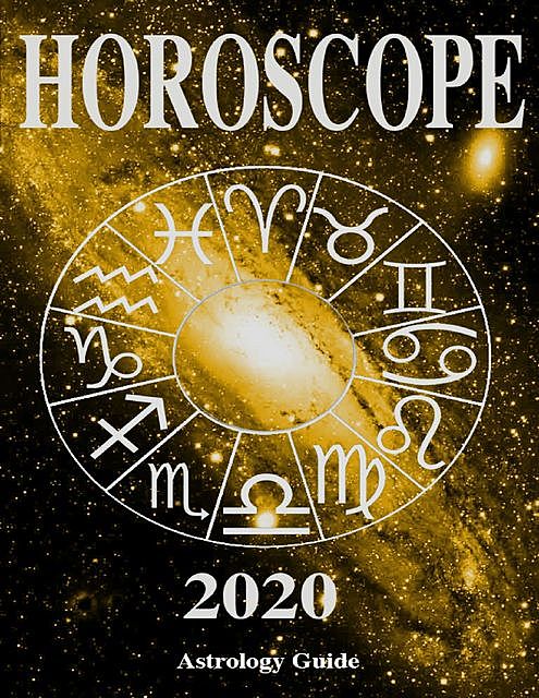 Horoscope 2020, Astrology Guide