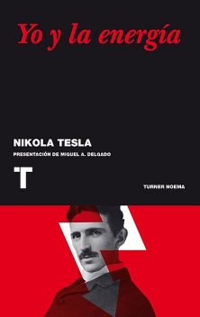 Yo y la energía, Nikola Tesla