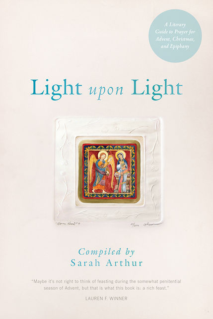 Light Upon Light, Sarah Arthur