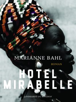 Hotel Mirabelle, Marianne Bahl