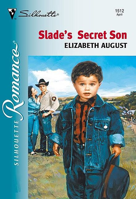 Slade's Secret Son, Elizabeth August