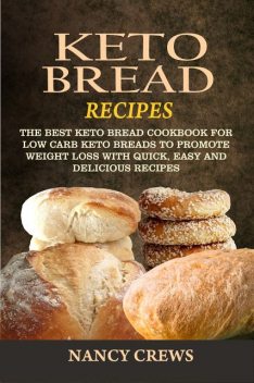 Keto Bread Recipes, Nancy Crews