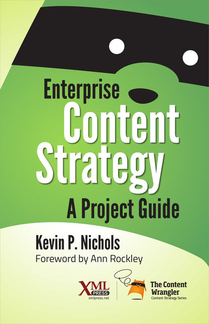 Enterprise Content Strategy, Kevin Nichols