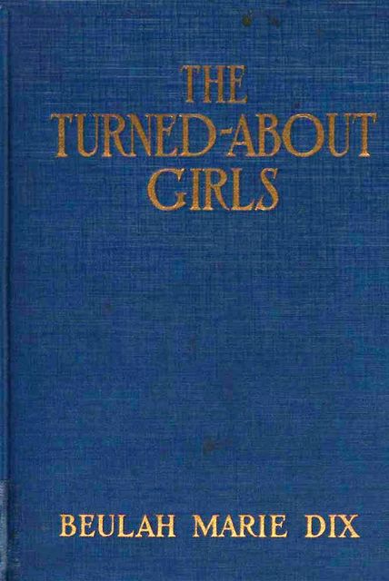The Turned-About Girls, Beulah Marie Dix