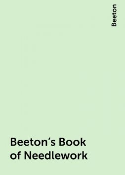 Beeton's Book of Needlework, Beeton