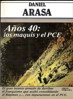 Años 40, Los Maquis Y El Pce, Daniel Arasa