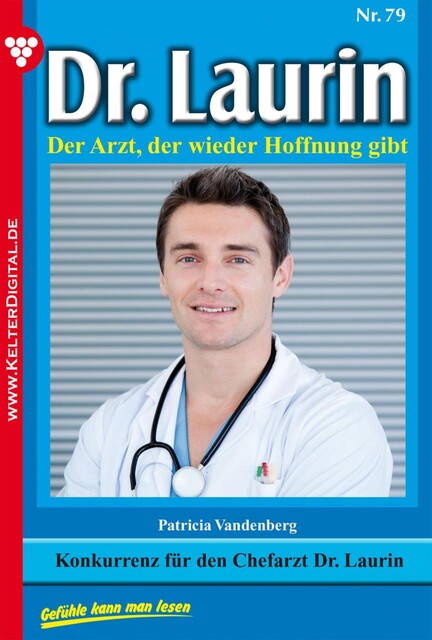 Dr. Laurin Classic 79 – Arztroman, Patricia Vandenberg