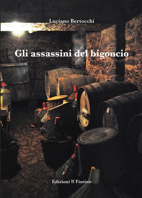 Gli assassini del bigoncio, Luciano Bertocchi