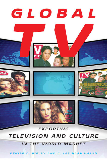 Global TV, Lee Harrington, Denise D.Bielby