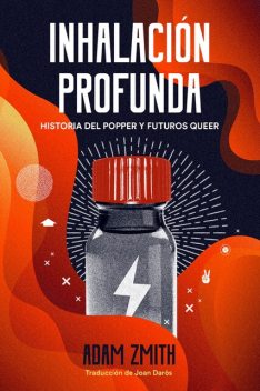 Inhalación profunda, Adam Zmith