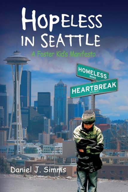 Hopeless in Seattle, Daniel J. Simms
