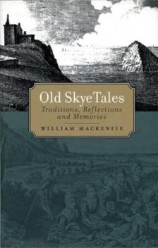 Old Skye Tales, William Mackenzie