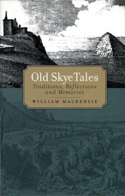 Old Skye Tales, William Mackenzie