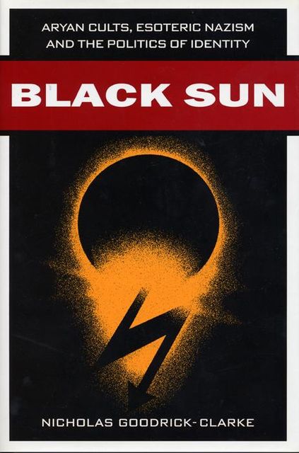 Black Sun, Nicholas Goodrick-Clarke