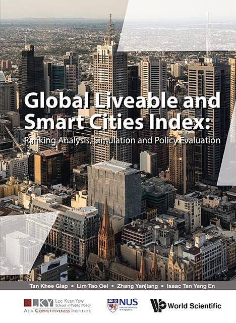 Global Liveable and Smart Cities Index, Khee Giap Tan, Tao Oei Lim, Yanjiang Zhang
