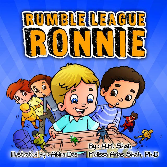 Rumble League Ronnie, A.M. Shah, Melissa Shah Arias