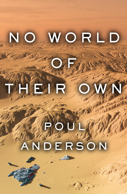 No World of Their Own, Poul Anderson