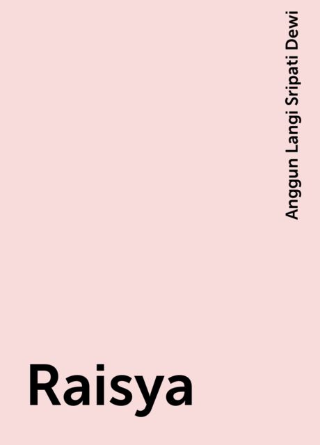 Raisya, Anggun Langi Sripati Dewi