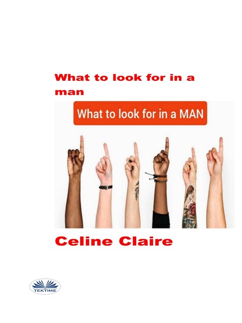 What To Look For In A Man, Celine Claire