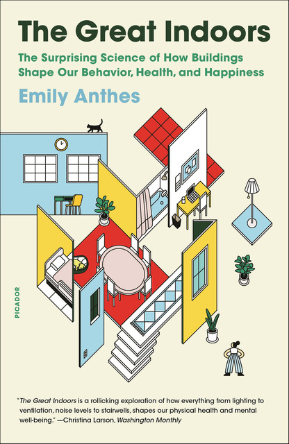 The Great Indoors, Emily Anthes
