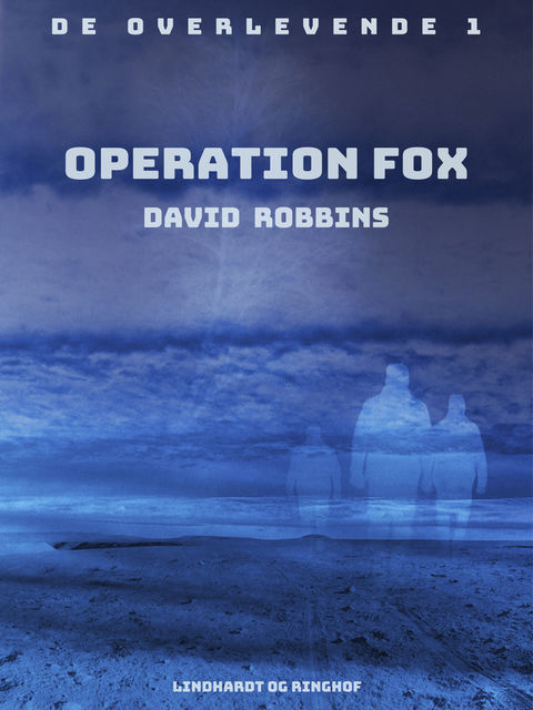 Operation Fox, David Robbins
