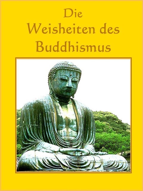 Die Weisheiten des Buddhismus, Norman Hall