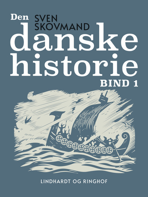 Den danske historie. Bind 1, Sven Skovmand