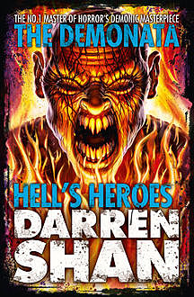 Hell’s Heroes (The Demonata, Book 10), Darren Shan