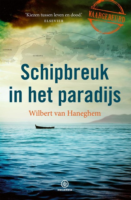 Schipbreuk in het paradijs, Wilbert van Haneghem