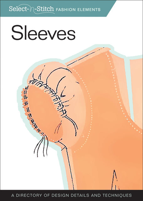 Sleeves (Select-N-Stitch), Skills Institute Press