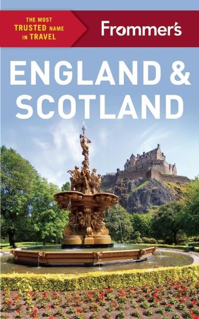 Frommer's England and Scotland, Stephen Brewer, Jason Cochran, Donald Strachan, Lucy Gillmore