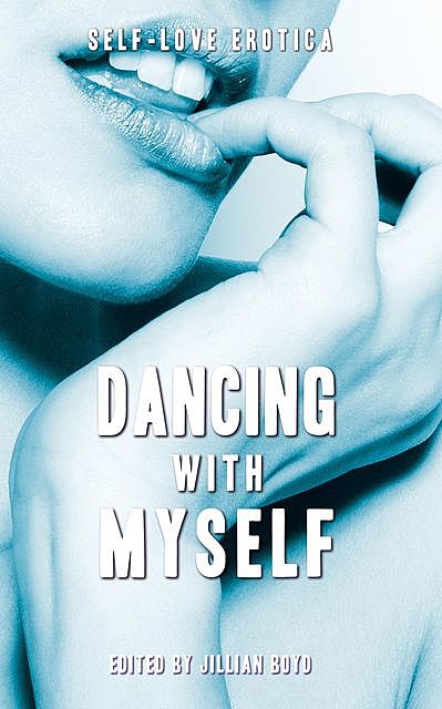 Dancing With Myself, Jillian Boyd, Jordan Monroe, Vane Leandra