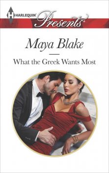 What The Greek Wants Most, Maya Blake