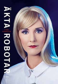 Äkta robotar, Linda Johansson