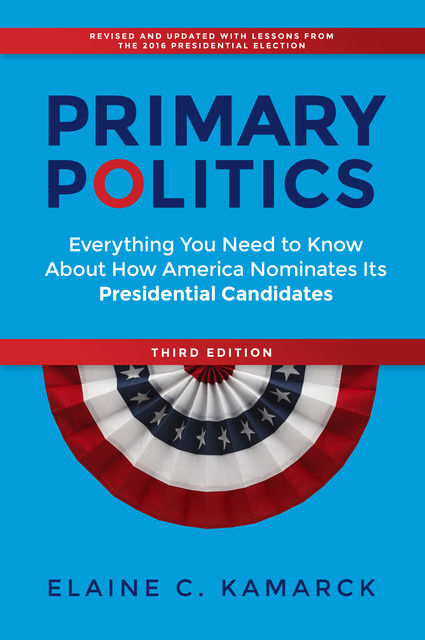 Primary Politics, Elaine C. Kamarck