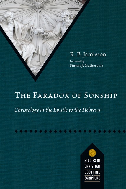 The Paradox of Sonship, R.B. Jamieson