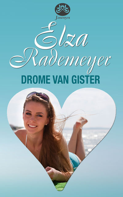 Drome van gister, Elza Rademeyer