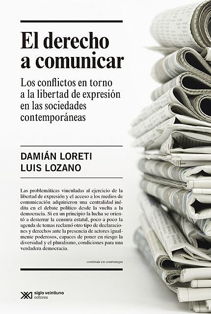 El derecho a comunicar, Damián Loretti, Luis Lozano