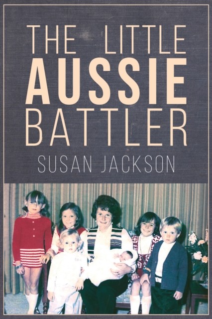 Little Aussie Battler, Susan Jackson