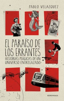El paraíso de los errantes, Pablo Velazquez