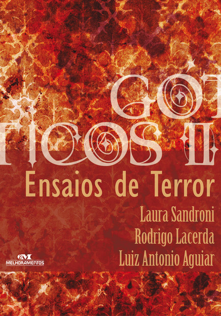 Ensaios de Terror, LUIZ ANTONIO AGUIAR, Rodrigo Lacerda, Laura Sandroni