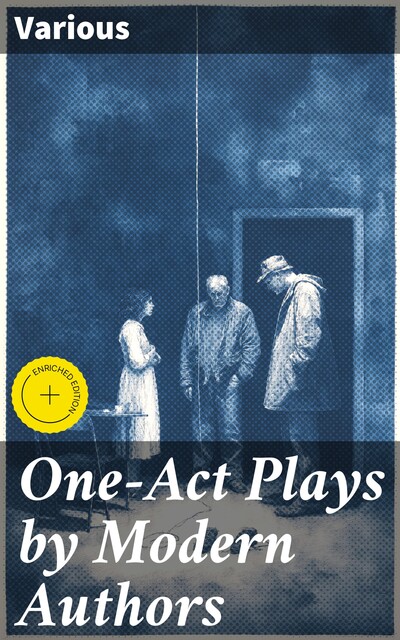 One-Act Plays by Modern Authors, Various