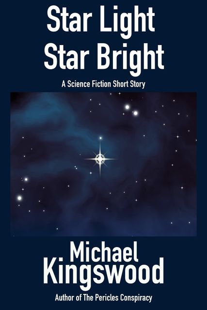 Star Light, Star Bright, Michael Kingswood