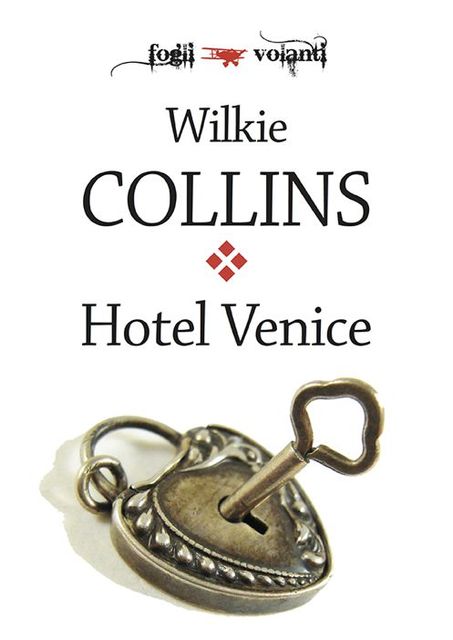 Hotel Venice, Wilkie Collins