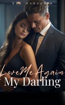 Love Me Again,My Darling 1, Ela Osaretin