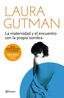 La maternidad y el encuentro con la propia sombra (Spanish Edition), Laura Gutman